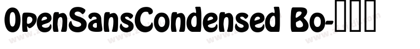 0penSansCondensed Bo字体转换